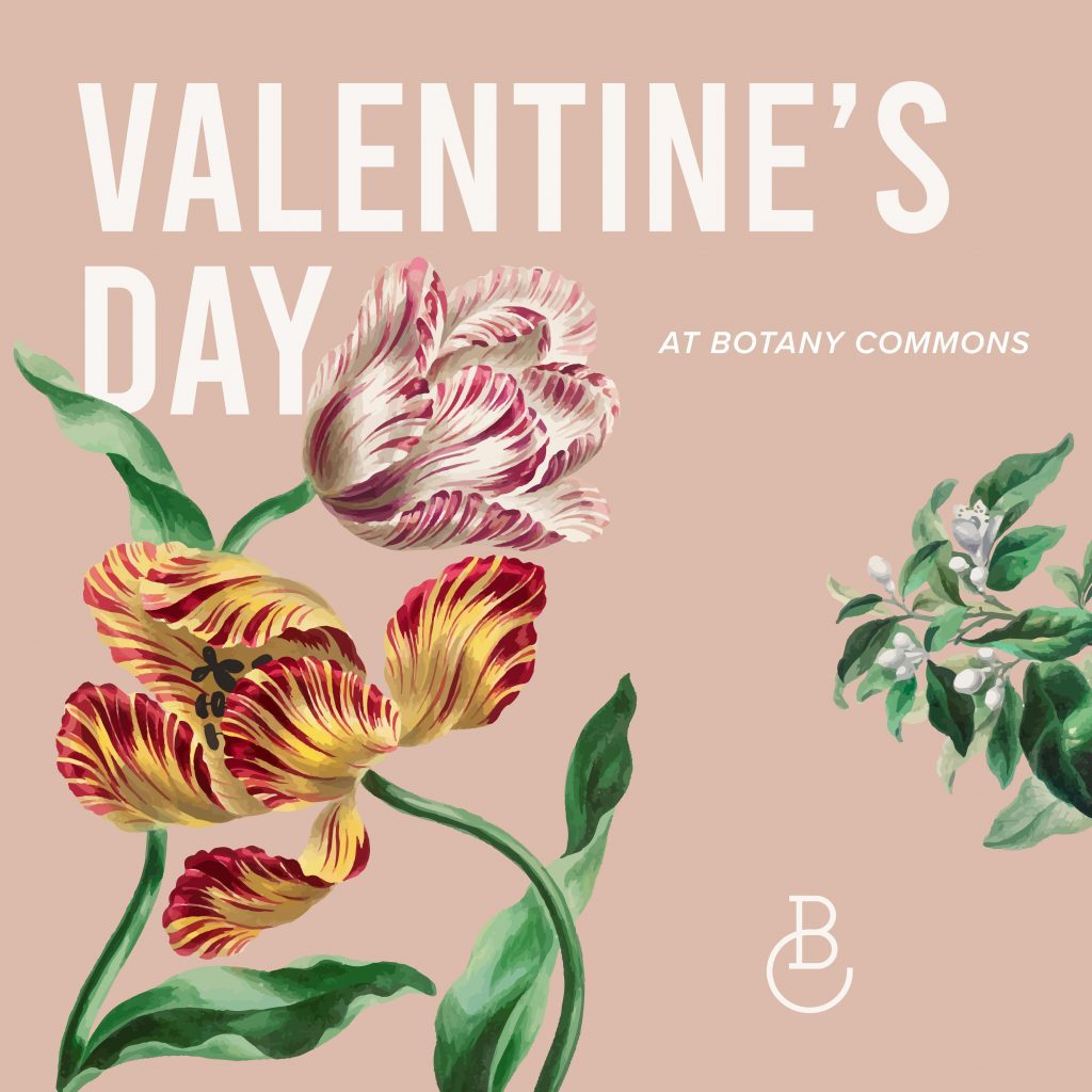 Botany Commons Valentines Day
